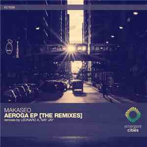 Makaseo - Aeroga / Ritual (The Remixes) mp3 album