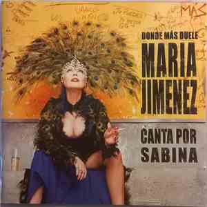 María Jiménez - Donde Más Duele (Canta Por Sabina) mp3 album