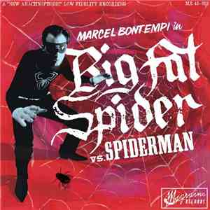 Marcel Bontempi - Big Fat Spider Vs. Spiderman mp3 album