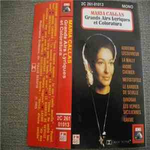 Maria Callas - Grands Airs Lyriques Et Coloratura mp3 album
