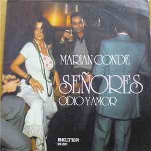 Marian Conde - Señores / Odio Y Amor mp3 album