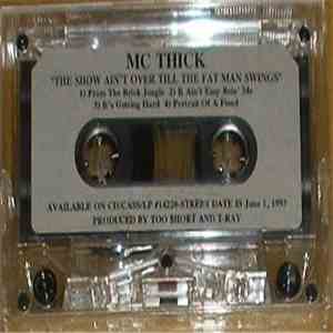 MC Thick - The Show Ain't Over Till The Fat Man Swings mp3 album