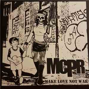 MCPR - Make Love Not War mp3 album