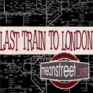 Meanstreet Boys - Last Train To London mp3 album