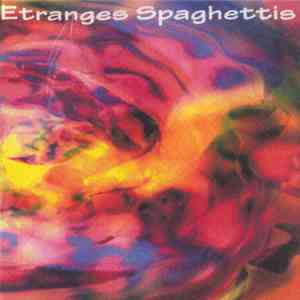 Mescalibur - Etranges Spaghettis mp3 album