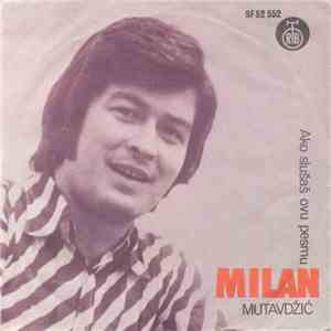 Milan Mutavdžić - Ako Slušaš Ovu Pesmu mp3 album
