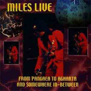 Miles Davis - From Pangaea To Agharta And Somewhere In-Between mp3 album