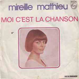 Mireille Mathieu - Moi C'est La Chanson mp3 album