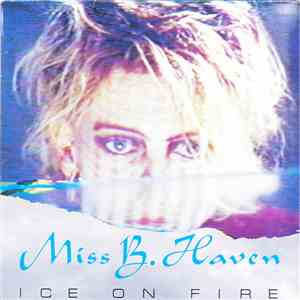 Miss B. Haven - Ice On Fire mp3 album