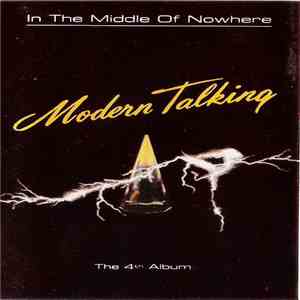 Modern Talking - In The Middle Of Nowhere - The 4th Album mp3 album