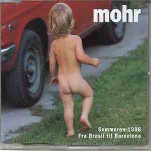 mohr  - Sommeren 1998 / Fra Brasil Til Barcelona mp3 album