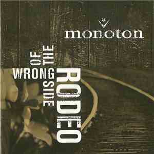 Monoton  - Wrong Side Of The Rodeo mp3 album