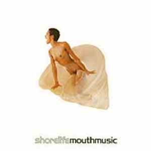 Mouth Music - Shorelife mp3 album