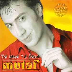 Mutaf - Ya Sana Ya Bana mp3 album