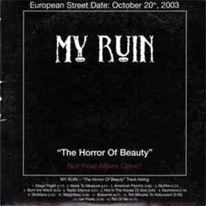 My Ruin - The Horror Of Beauty mp3 album