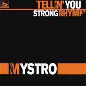 Mystro - Tellin You / Strong Rhymin mp3 album