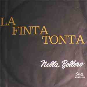 Nella Bellero - La Finta Tonta mp3 album