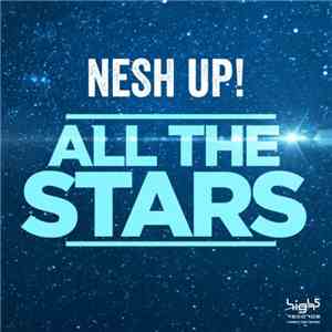 Nesh Up! - All The Stars mp3 album
