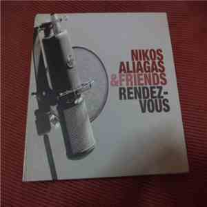 Nikos Aliagas & Friends - Rendez-Vous mp3 album