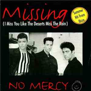 No Mercy Feat. Tony D. - Missing (I Miss You Like The Deserts Miss The Rain) mp3 album