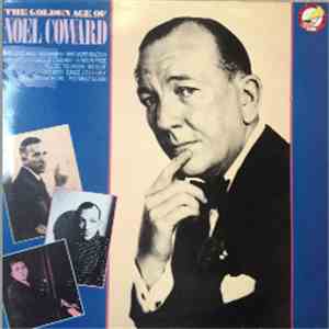 Noel Coward - The Golden Age Of Noel Coward mp3 album
