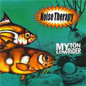 Noise Therapy - Mytön Lowrider mp3 album