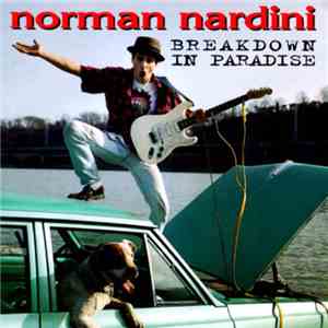 Norman Nardini - Breakdown In Paradise mp3 album
