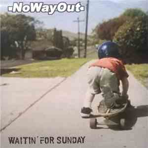 NoWayOut - Waitin´For Sunday mp3 album