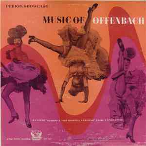 Offenbach, Lucerne Festival Orchestra • Ernest Falk - Music Of Offenbach mp3 album