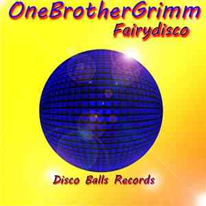 OneBrotherGrimm - Fairydisco mp3 album