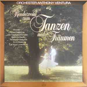 Orchester Anthony Ventura - Rendezvous Zum Tanzen Und Träumen mp3 album