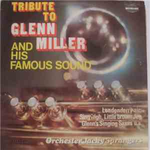 Orchester Jackie Sprangers - Tribute To Glenn Miller And His Famous Sound mp3 album