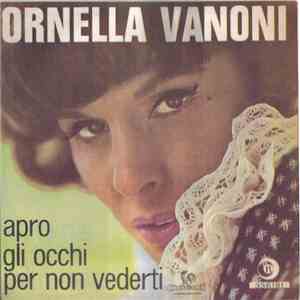 Ornella Vanoni - Apro Gli Occhi Per Non Vederti mp3 album