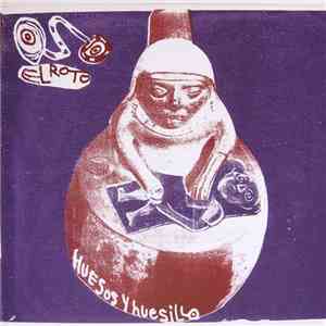 Oso El Roto - Huesos Y Huesillo mp3 album