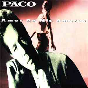 Paco  - Amor De Mis Amores mp3 album