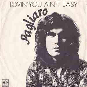Pagliaro - Lovin' You Ain't Easy mp3 album