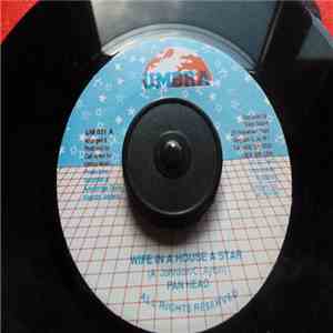 Pan Head, Carl "Bridge" Ayton - Wife In A House A Star / Trigger mp3 album