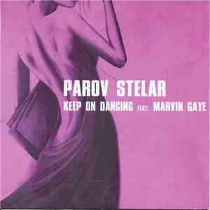 Parov Stelar Feat. Marvin Gaye - Keep On Dancing mp3 album