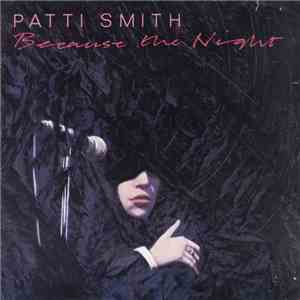 Patti Smith - Because The Night mp3 album