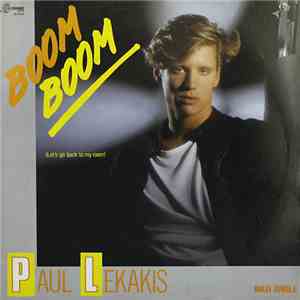 Paul Lekakis - Boom Boom (Let's Go Back To My Room) mp3 album