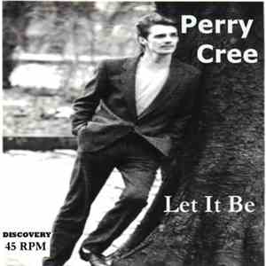 Perry Cree - Let It Be mp3 album