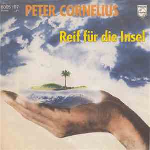 Peter Cornelius - Reif Für Die Insel mp3 album
