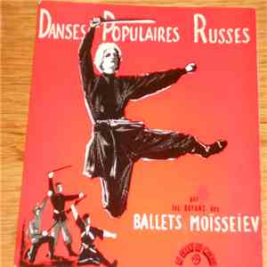 Piotr Eribakov, Vladimir Mokhov, Les Bayans Des Ballets Moosseiev - Danses Populaires Russes - Par Les Bayans Des Ballets Moisseiev mp3 album