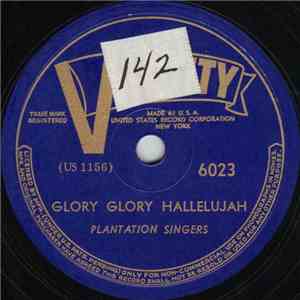 Plantation Singers - Glory Glory Hallelujah / I Wanna Go To Heav'n mp3 album
