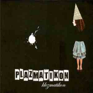 Plazmatikon - Klezmatikon mp3 album