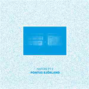 Pontus Björland - Nature Pt.2 mp3 album