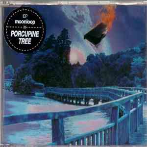 Porcupine Tree - Moonloop EP mp3 album