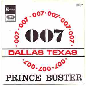Prince Buster - 007 / Dallas Texas mp3 album