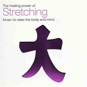 Ravi Chawla - The Healing Power Of Stretching mp3 album