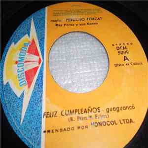 Ray Pérez Y Sus Los Kenya - Feliz Cumpleaños / Hechatelo Al Hombro mp3 album
